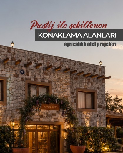 Otel ve Restoranlara Prestijli Yüzeyler
