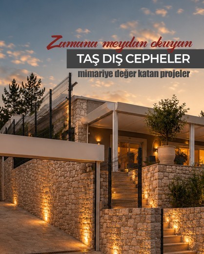 Dış Cephede Güçlü Taş Etkisi